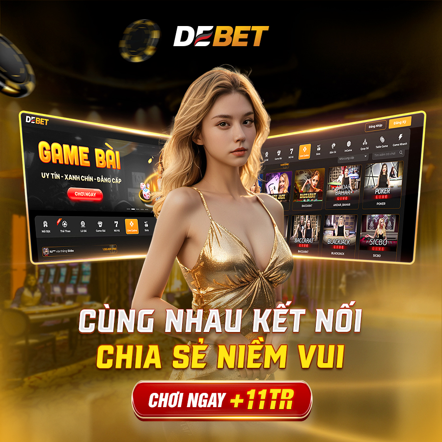 nhà cái tặng tiền chơi thử debet